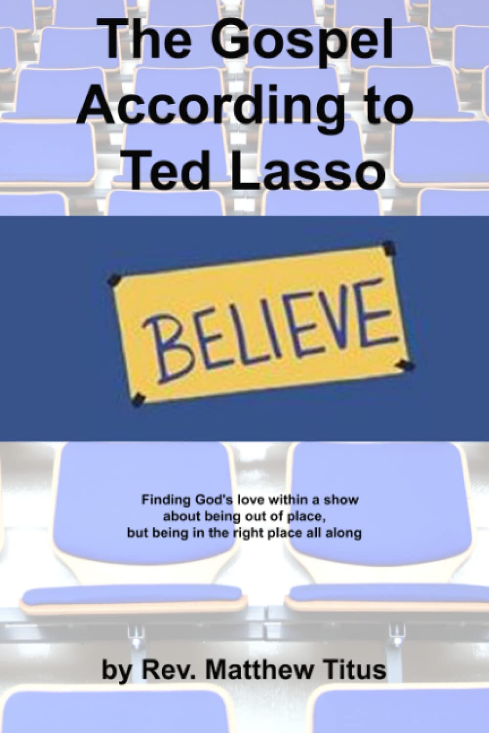 The Gospel According to Ted Lasso Religion & Esotericism