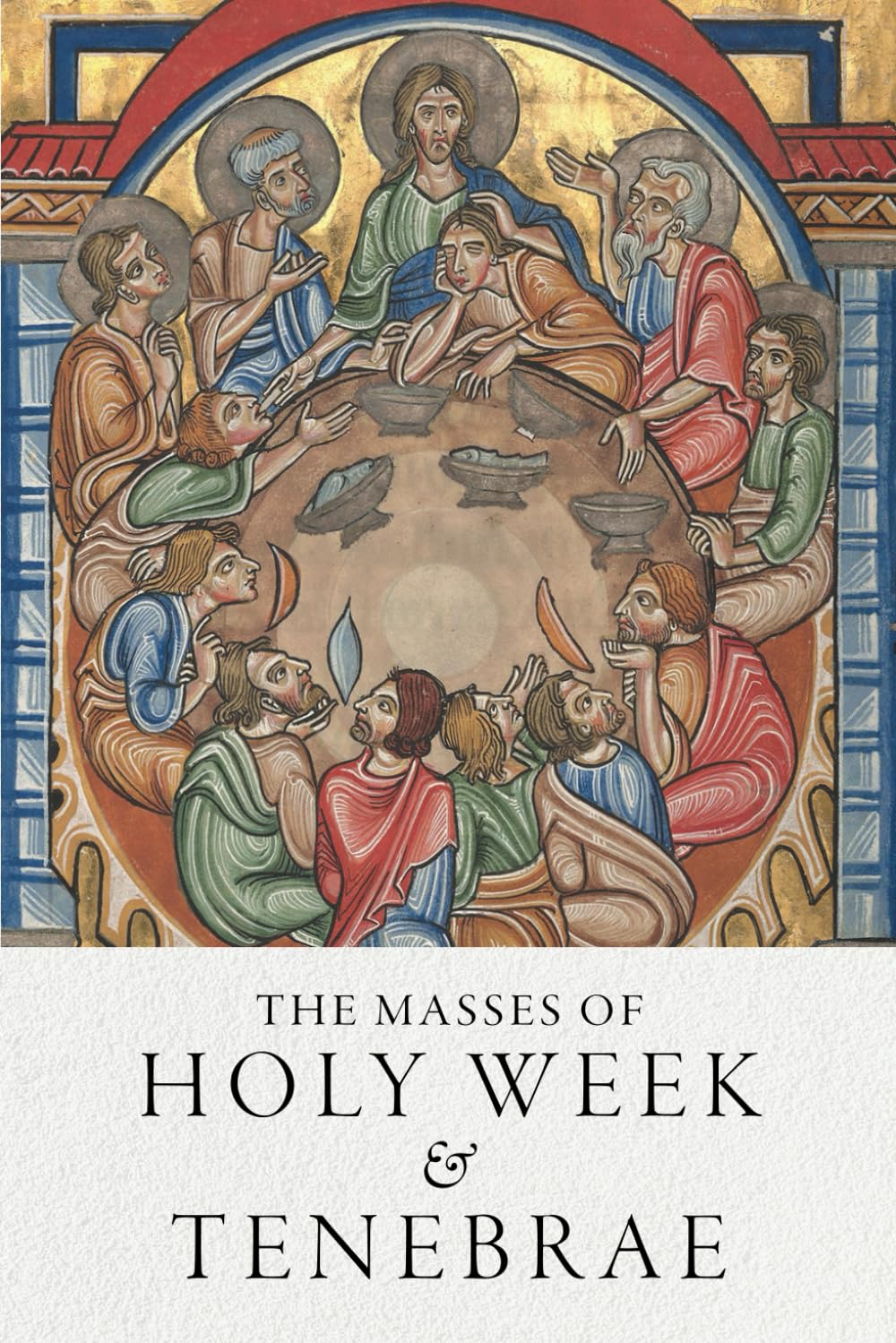 The Masses of Holy Week & Tenebrae Religion & Esotericism