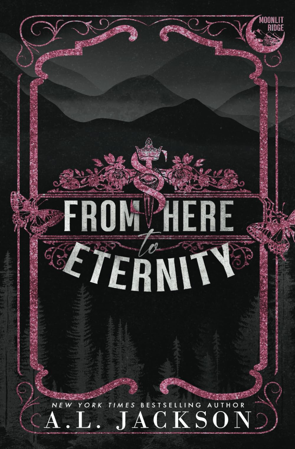 From Here to Eternity: Alternate Cover (Moonlit Ridge, Band 1) Contemporary literature