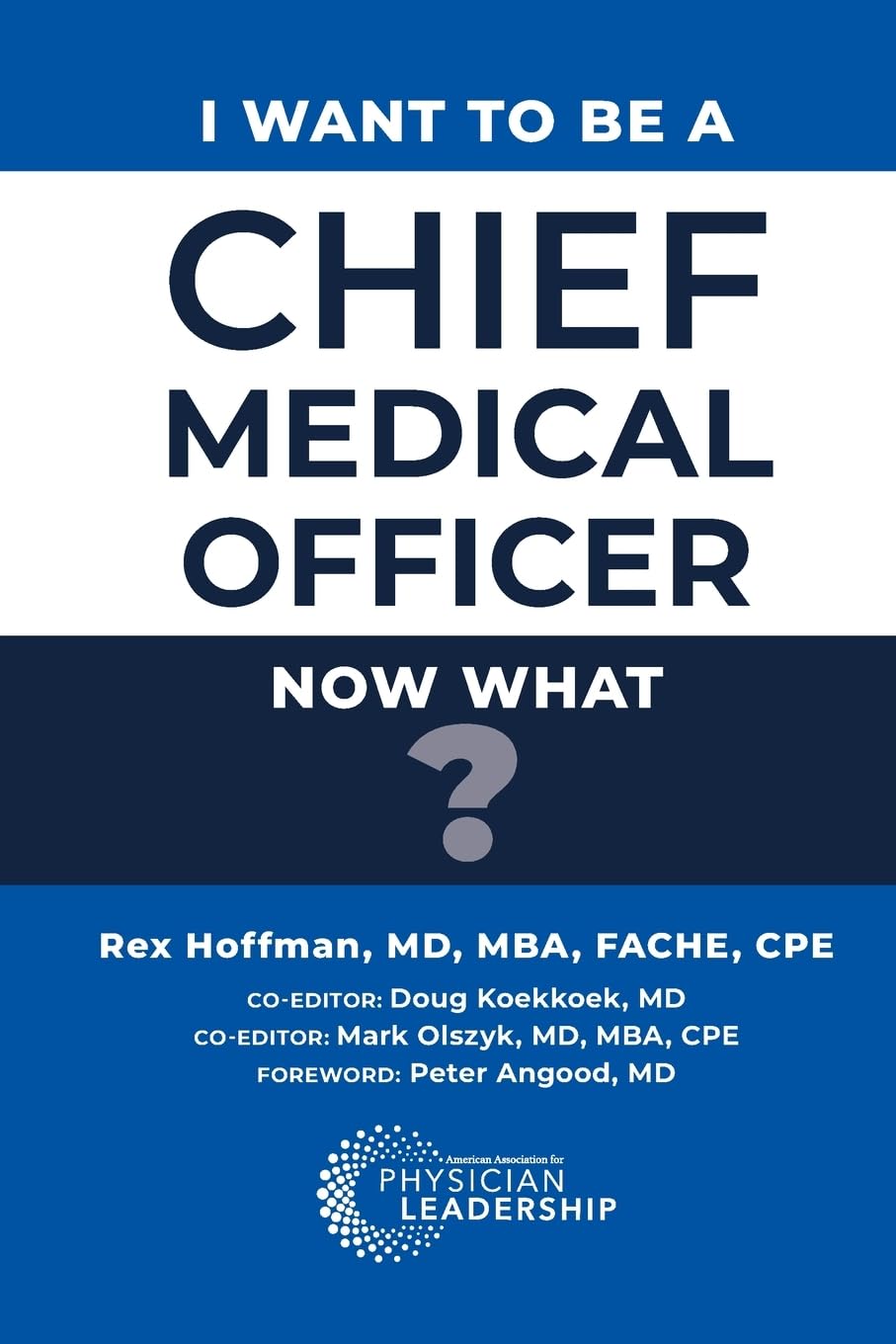 I Want to Be a Chief Medical Officer Medicine