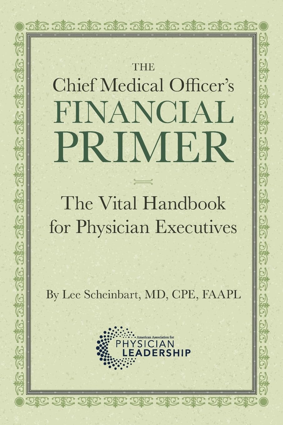 The Chief Medical Officer's Financial Primer Medicine
