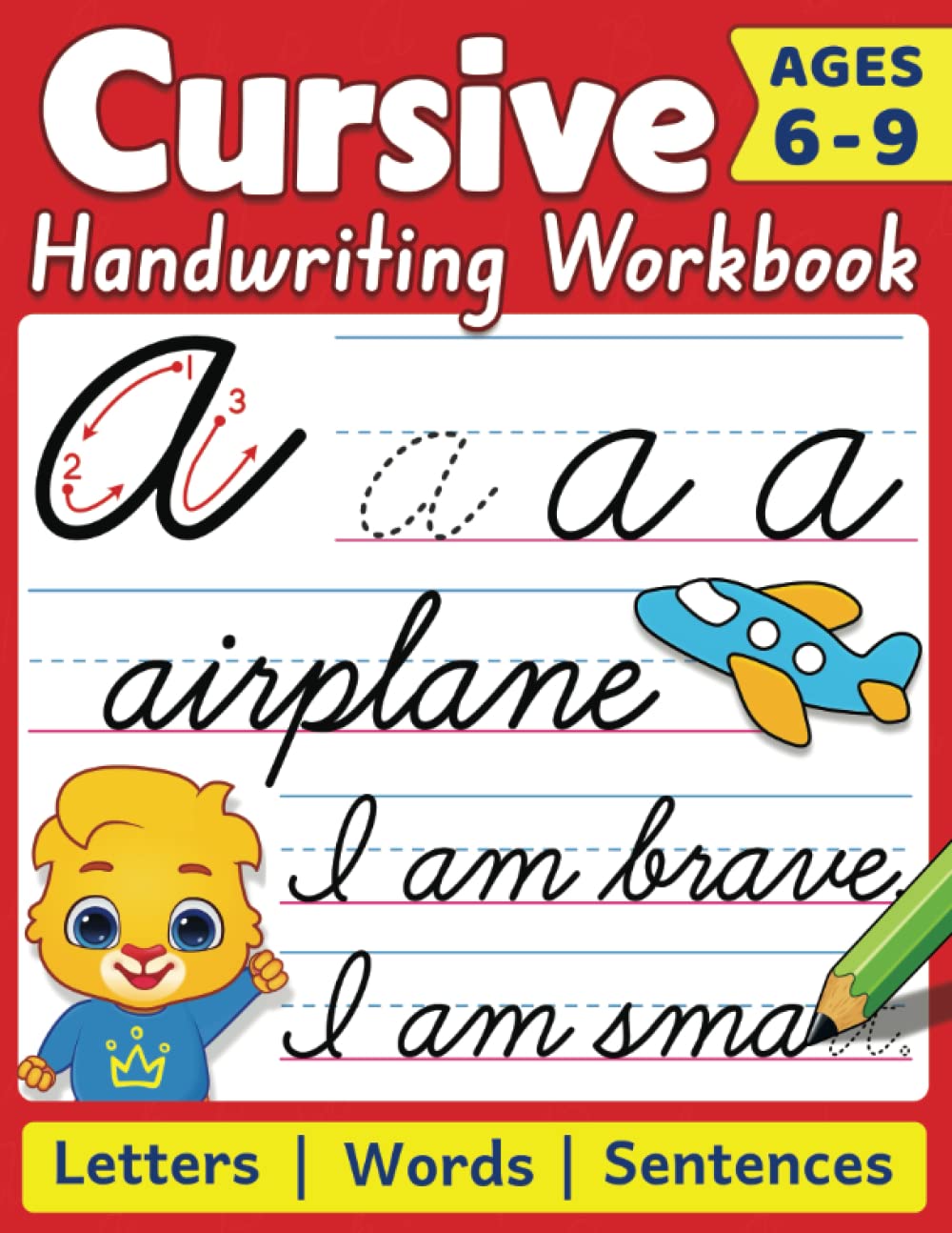 Cursive Handwriting Workbook: Cursive Writing Practice Book For Kids | 100+ Pages To Learn Cursive Handwriting | Practice Penmanship With Positive ... | Write Alphabet Letters, Words & Sentences Learning & Reference