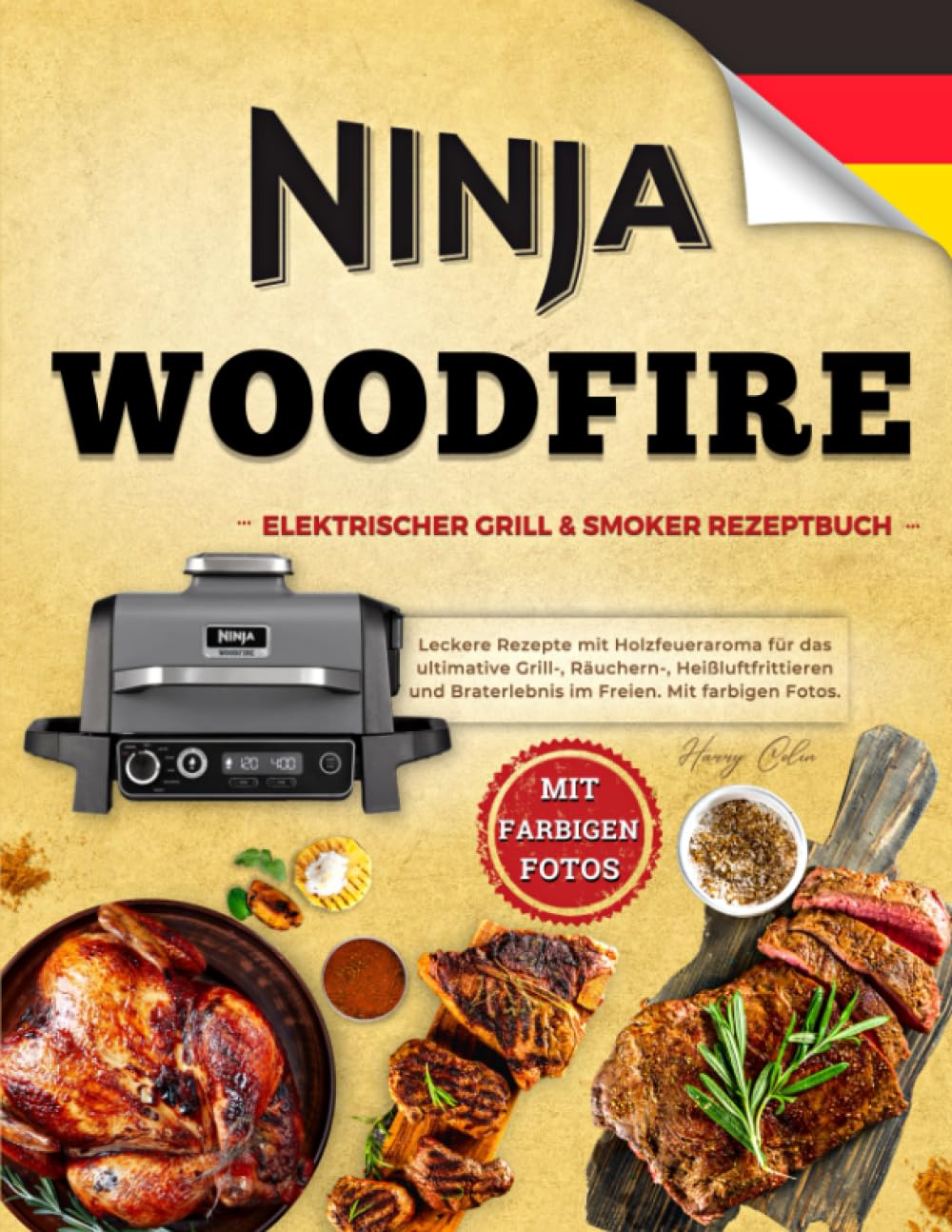 Ninja Woodfire Elektrischer Outdoor Grill & Smoker Rezeptbuch: Leckere Rezepte mit Holzfeueraroma für das ultimative Grill, Räuchern, Heißluftfrittieren und Braterlebnis im Freien. Mit farbigen Foto Cooking & Enjoying