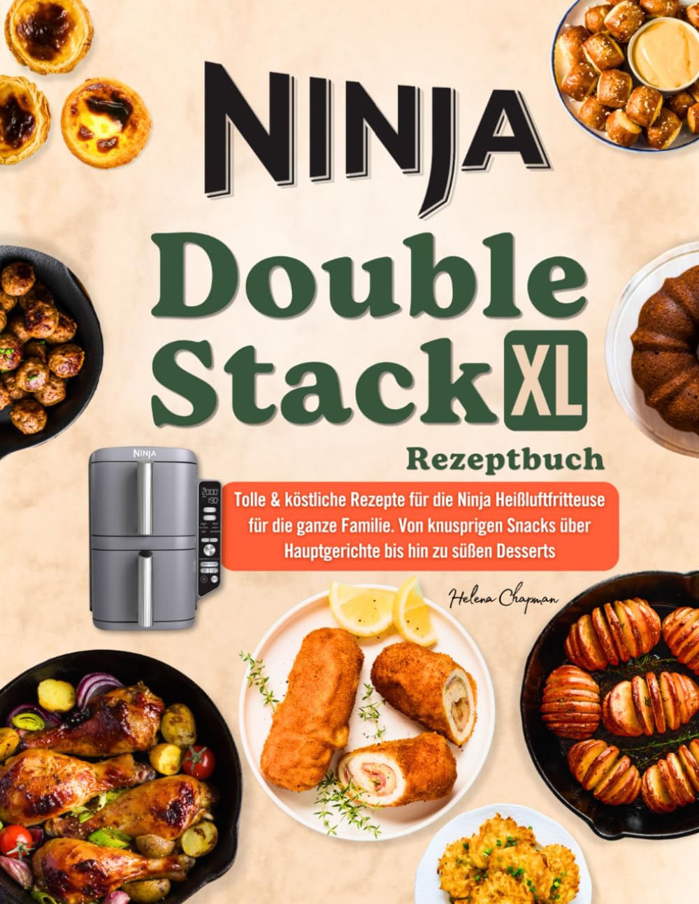 Ninja Double Stack XL Rezeptbuch mit Farbfotos: Tolle & köstliche Rezepte für die Ninja Heißluftfritteuse für die ganze Familie. Von knusprigen Snacks über Hauptgerichte bis hin zu süßen Desserts Cooking & Enjoying