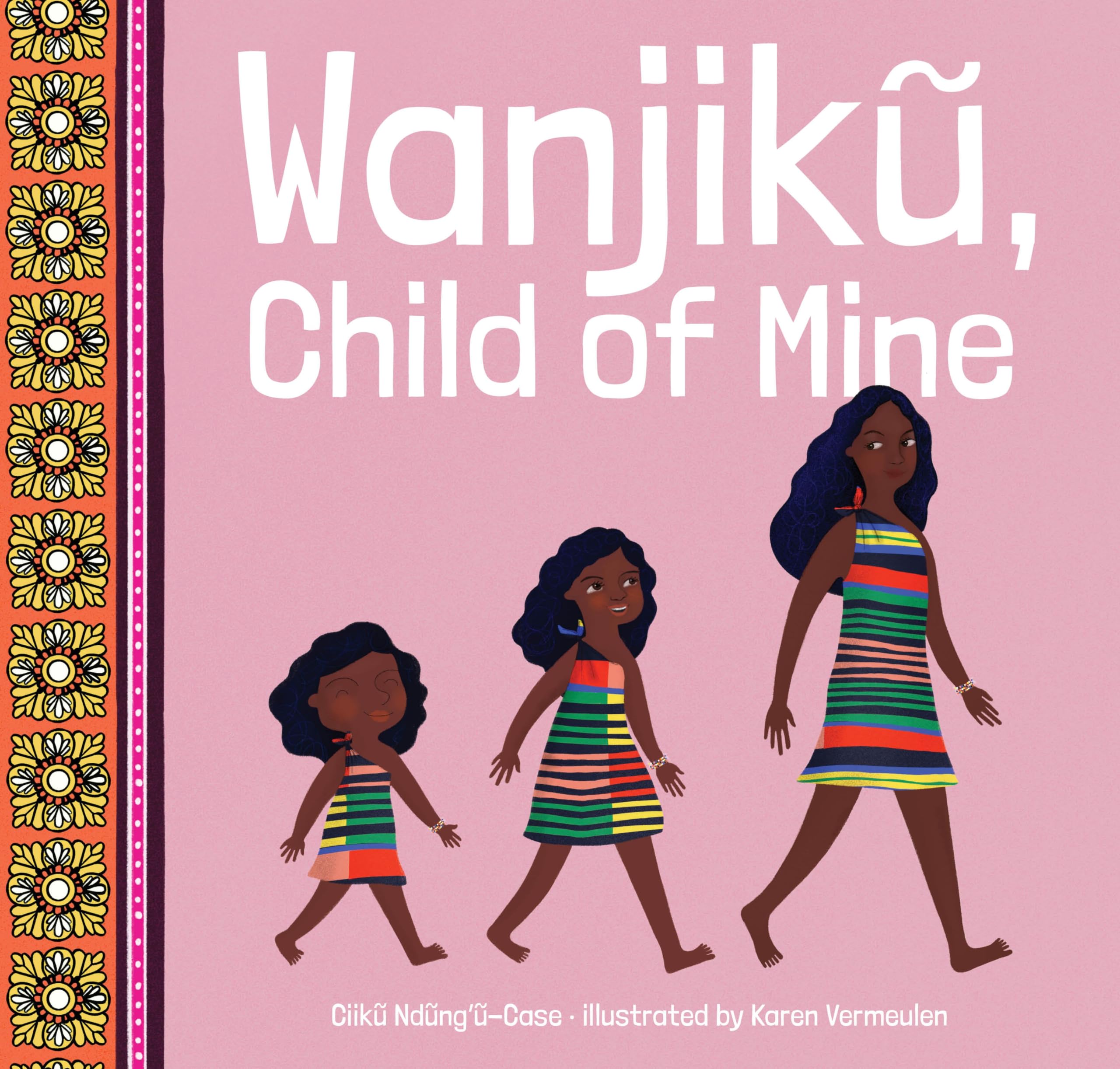 Wanjik, Child of Mine Non-fiction