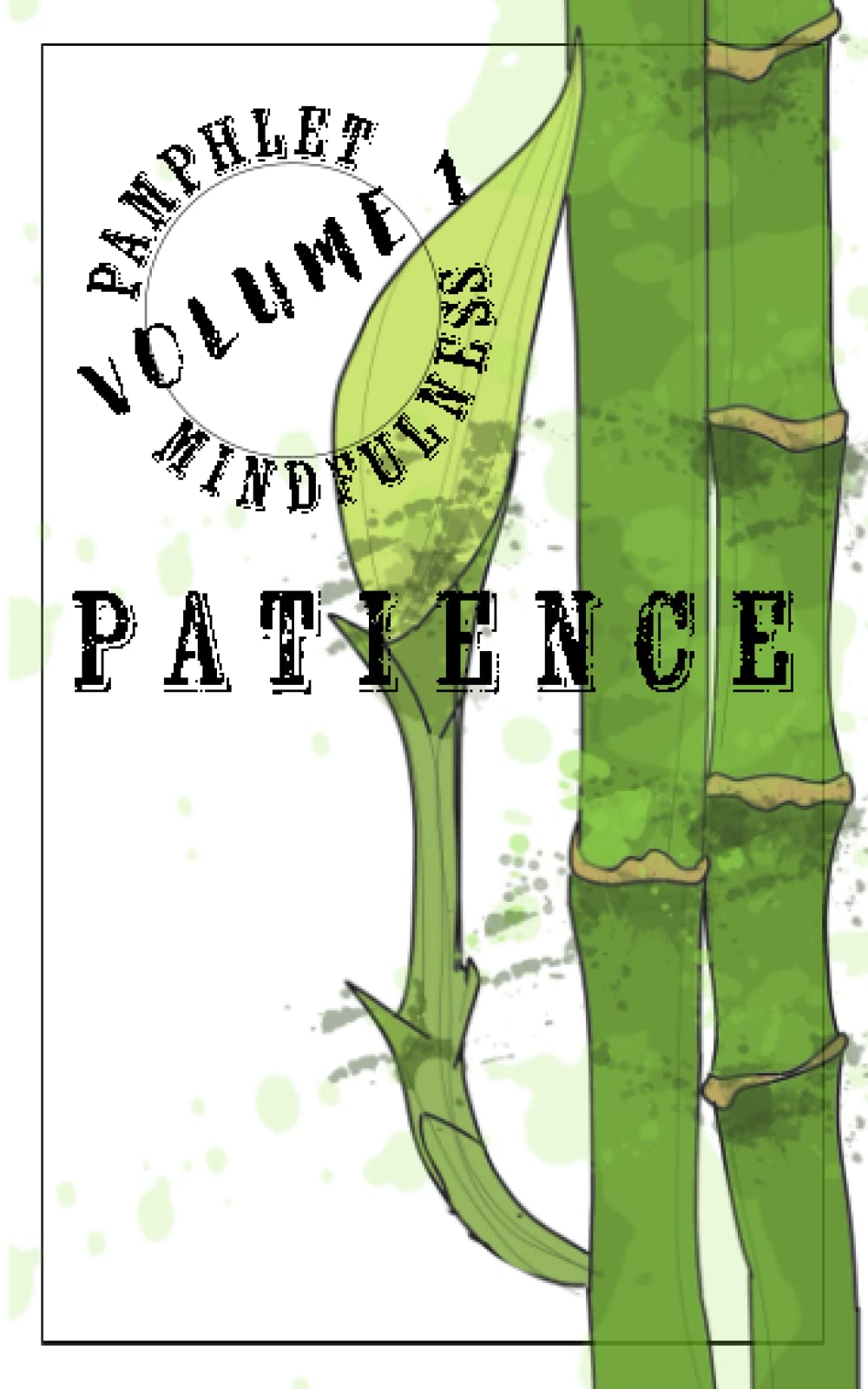 Pamphlet Mindfulness: Volume 1: Patience Medicine