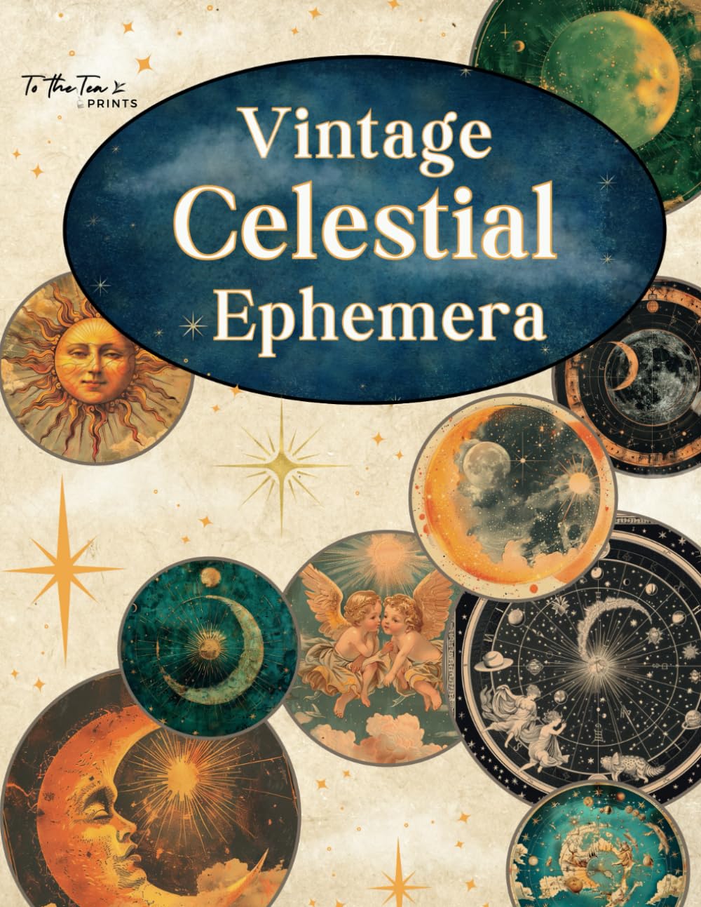 Vintage Celestial Ephemera: 150+ Collection of Astonomy, Astrology, Sun, Moon, and Celestial Images for Scrapbooking, Junk Journals, Decoupage, Card Making, and Cut and Collage Paper Crafts Film, Art & Culture