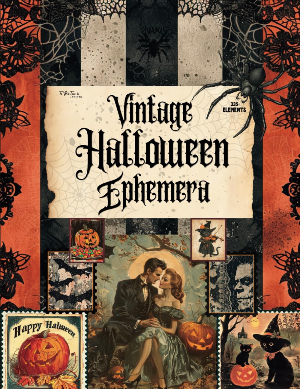 Vintage Halloween Ephemera: 335+ Elements of Spooky and Bewitching Images for Scrapbooking, Collages, Junk Journals, Mixed Media and Other Paper Crafts Hobbies & Crafts