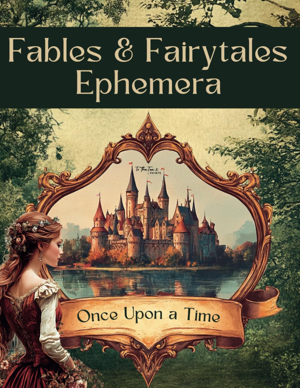Fables and Fairytales Ephemera: Curated Story Illustrations and Images Book for Scrapbooking, Collages, Mixed Media, Junk Journals, Decoupage, and Cut and Create Crafts Hobbies & Crafts