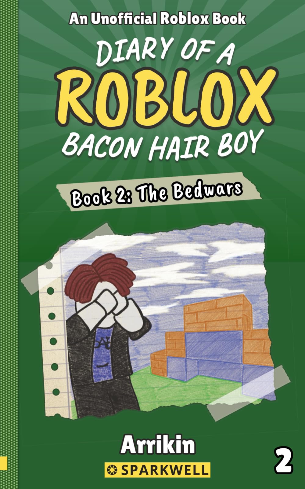 The Bedwars (Diary of a Bacon Hair Boy, Book 2) (Diary of a Roblox Bacon Hair Boy, Band 2) Novels & Short Stories