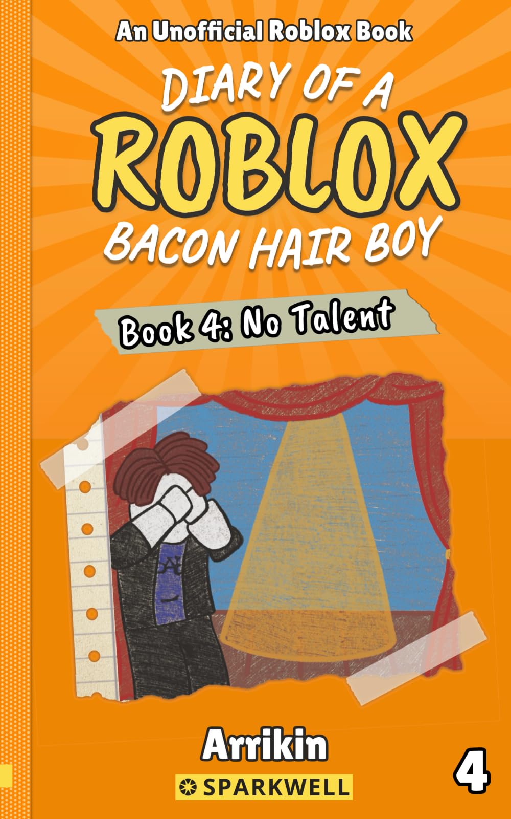 No Talent (Diary of a Bacon Hair Boy, Book 4) (Diary of a Roblox Bacon Hair Boy, Band 4) Novels & Short Stories