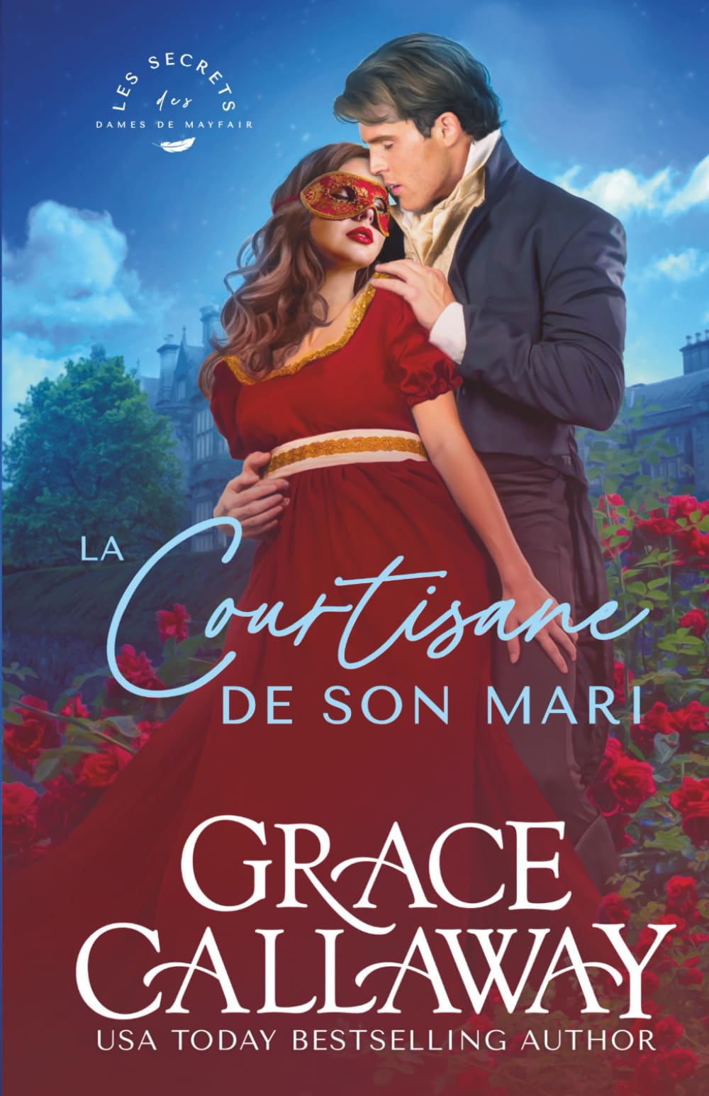 La Courtisane de son mari: Mariage de convenance et désirs interdits sous la Régence book