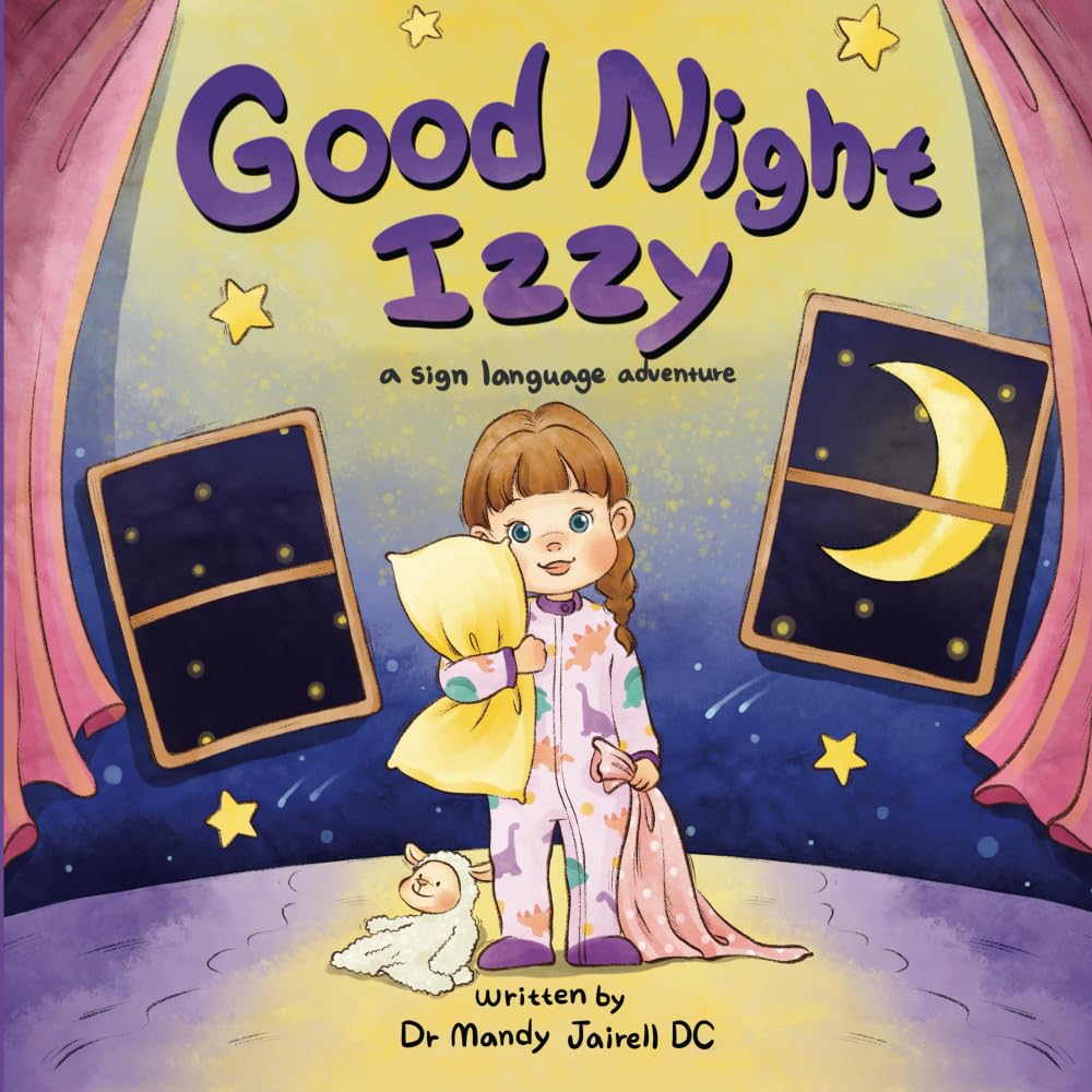 Good Night Izzy: A Sign Language Adventure for Babies and Toddlers (Izzy’s Sign Language Adventures) Novels & Short Stories