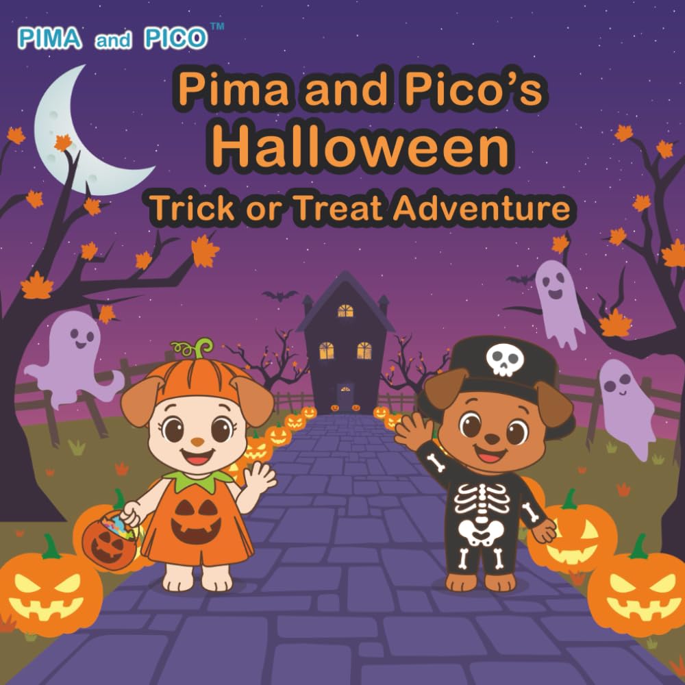 Pima and Pico's Halloween Trick or Treat Adventure Non-fiction