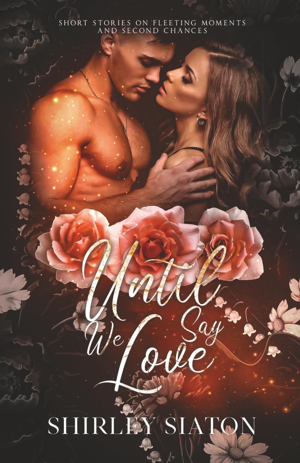 Until We Say Love (The Forever Edition) Contemporary Romance