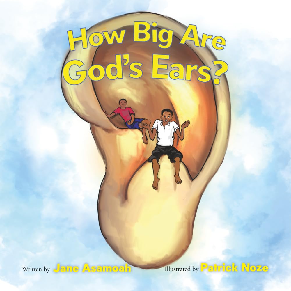 How Big Are God's Ears? Novels & Short Stories