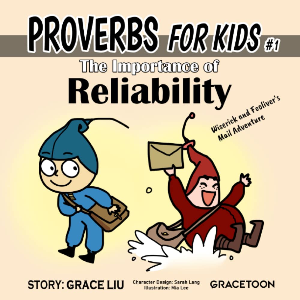 Proverbs For Kids #1 The Importance of Reliability: Wiserick and Fooliver's Mail Adventure Novels & Short Stories