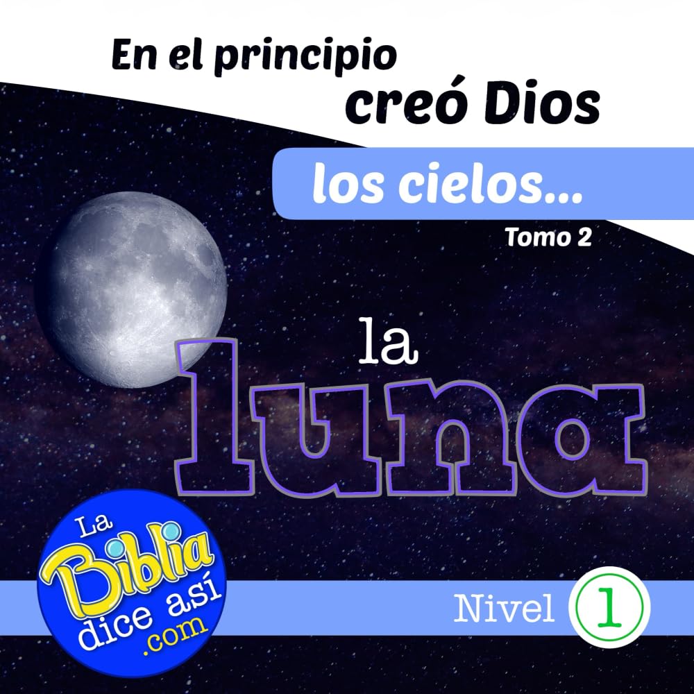 En el principio creó Dios los cielos...la luna book