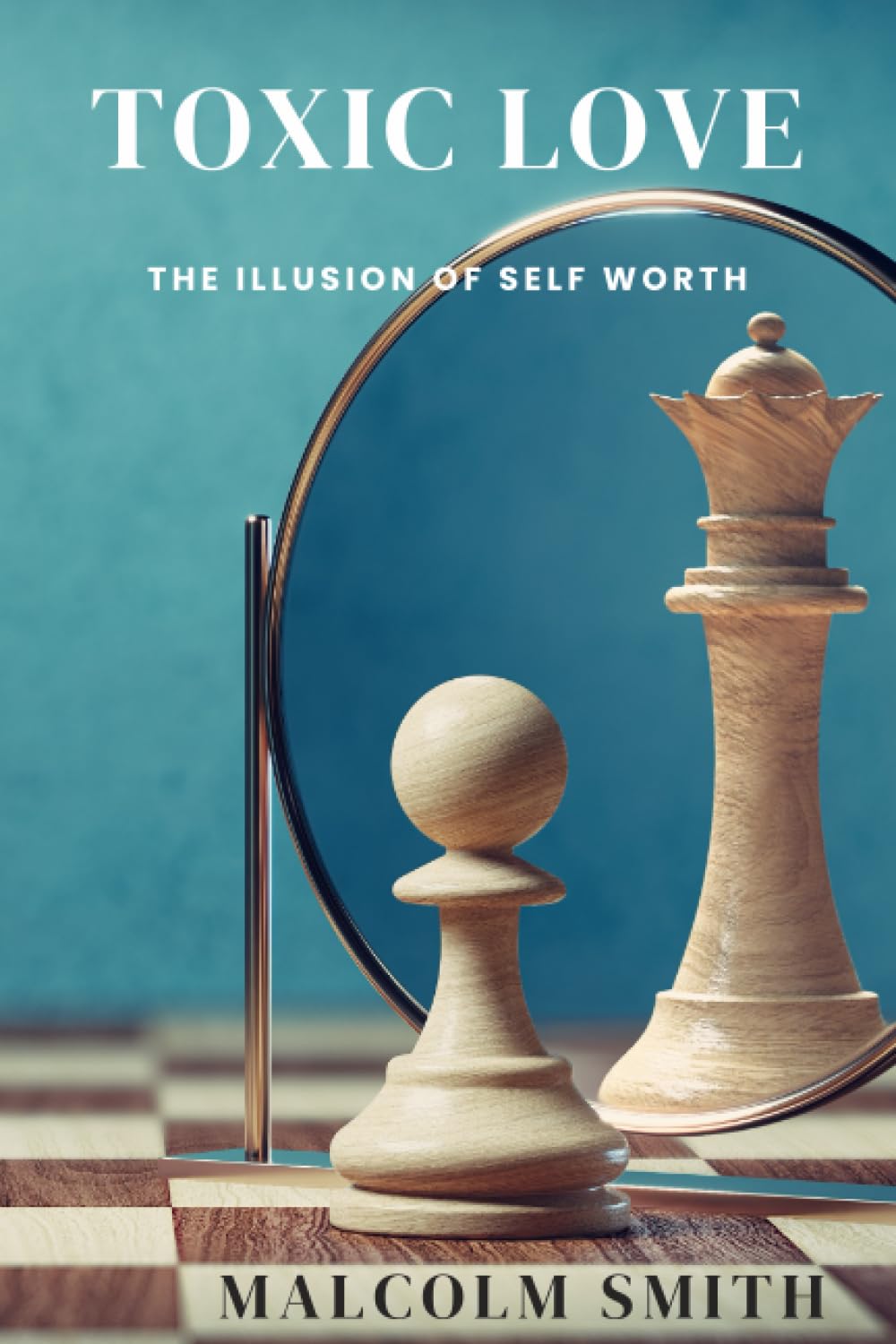 TOXIC LOVE: The Illusion of Self Worth Religion & Esotericism