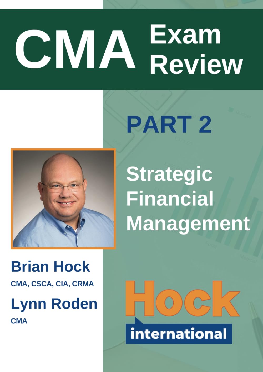 HOCK Certified Management Accountant Textbook Part 2: Strategic Financial Management (HOCK international Certified Management Accountant (CMA) Textbooks) Business, Finance & Career