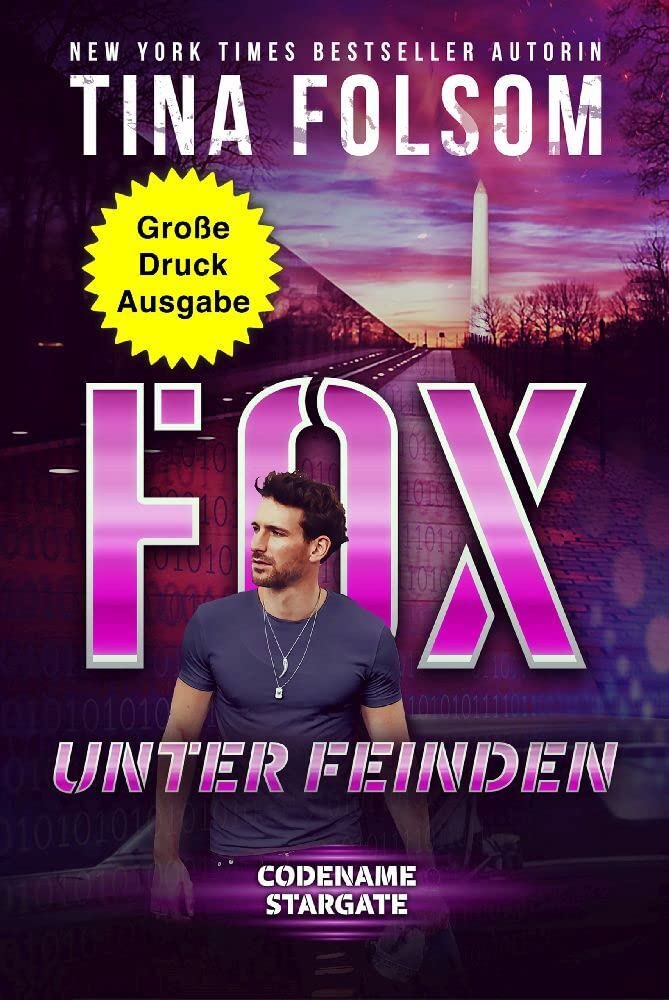 Fox - Unter Feinden (Große Druckausgabe) (Codename Stargate, Band 2) Action & Adventure
