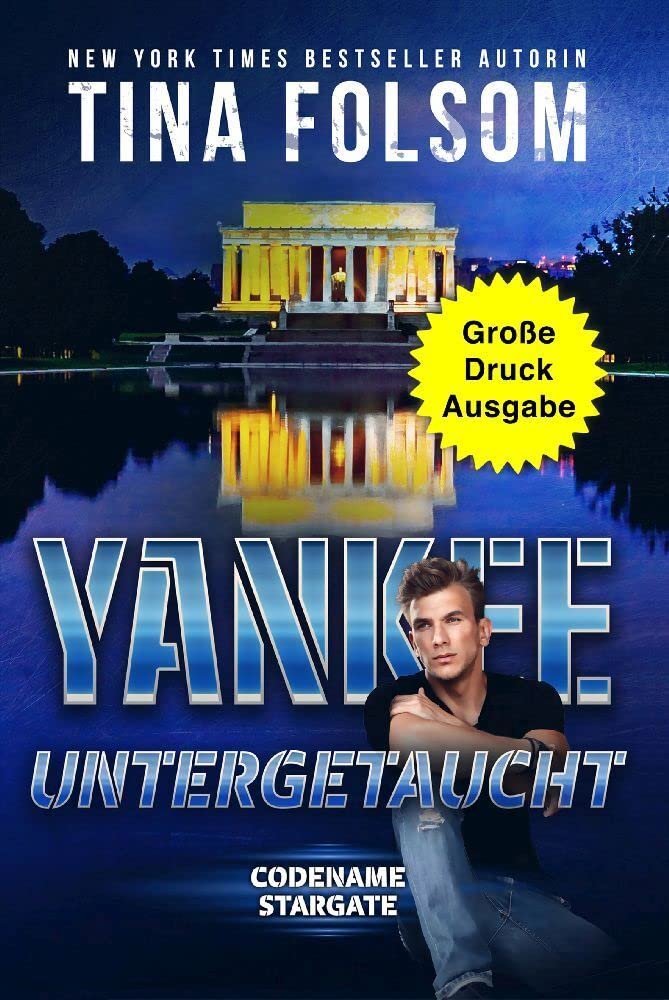 Yankee - Untergetaucht (Große Druckausgabe) (Codename Stargate, Band 3) Contemporary literature