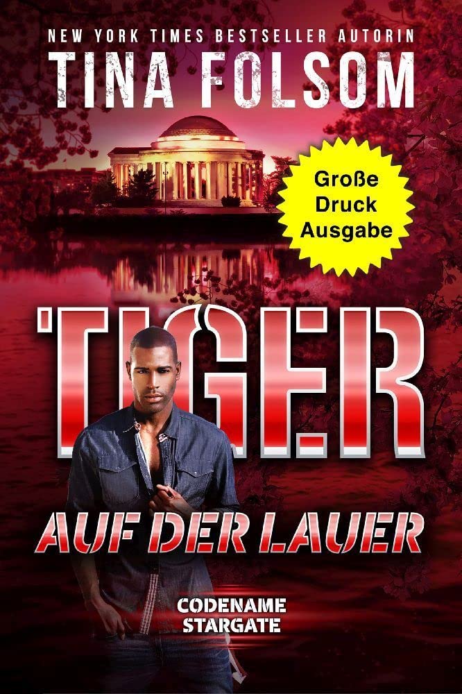 Tiger - Auf der Lauer (Große Druckausgabe) (Codename Stargate, Band 4) Eroticism