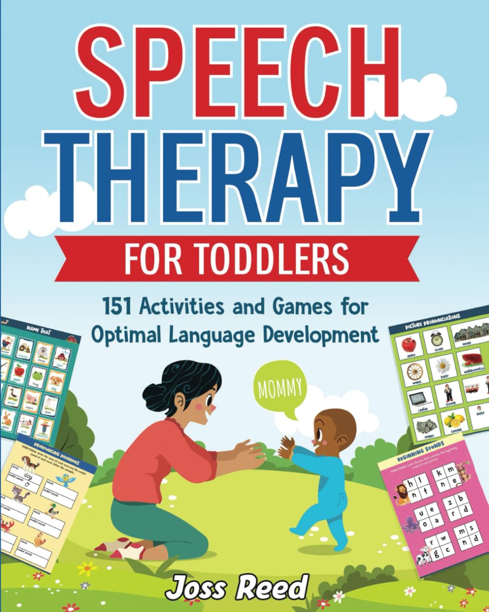 Speech Therapy for Toddlers: 151 Activities and Games for Optimal Language Development (Toddler Skill-Building) Parents & Children
