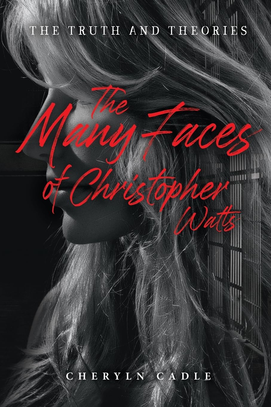 The Many Faces of Christopher Watts: The Truth and Theories Politics & Society