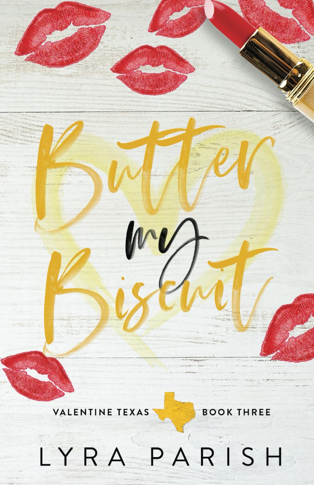 Butter My Biscuit: Special Edition: A best friends to lovers small town romance (Valentine Texas) Contemporary Romance