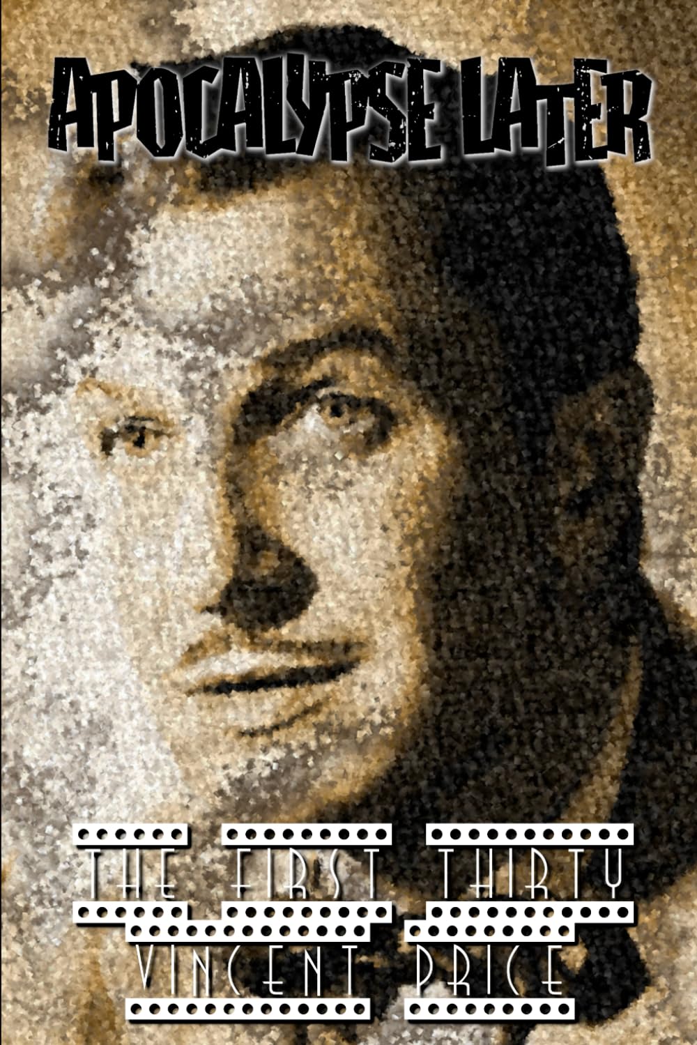 The First Thirty: Vincent Price (Apocalypse Later Zine, Band 18) Art & Literature
