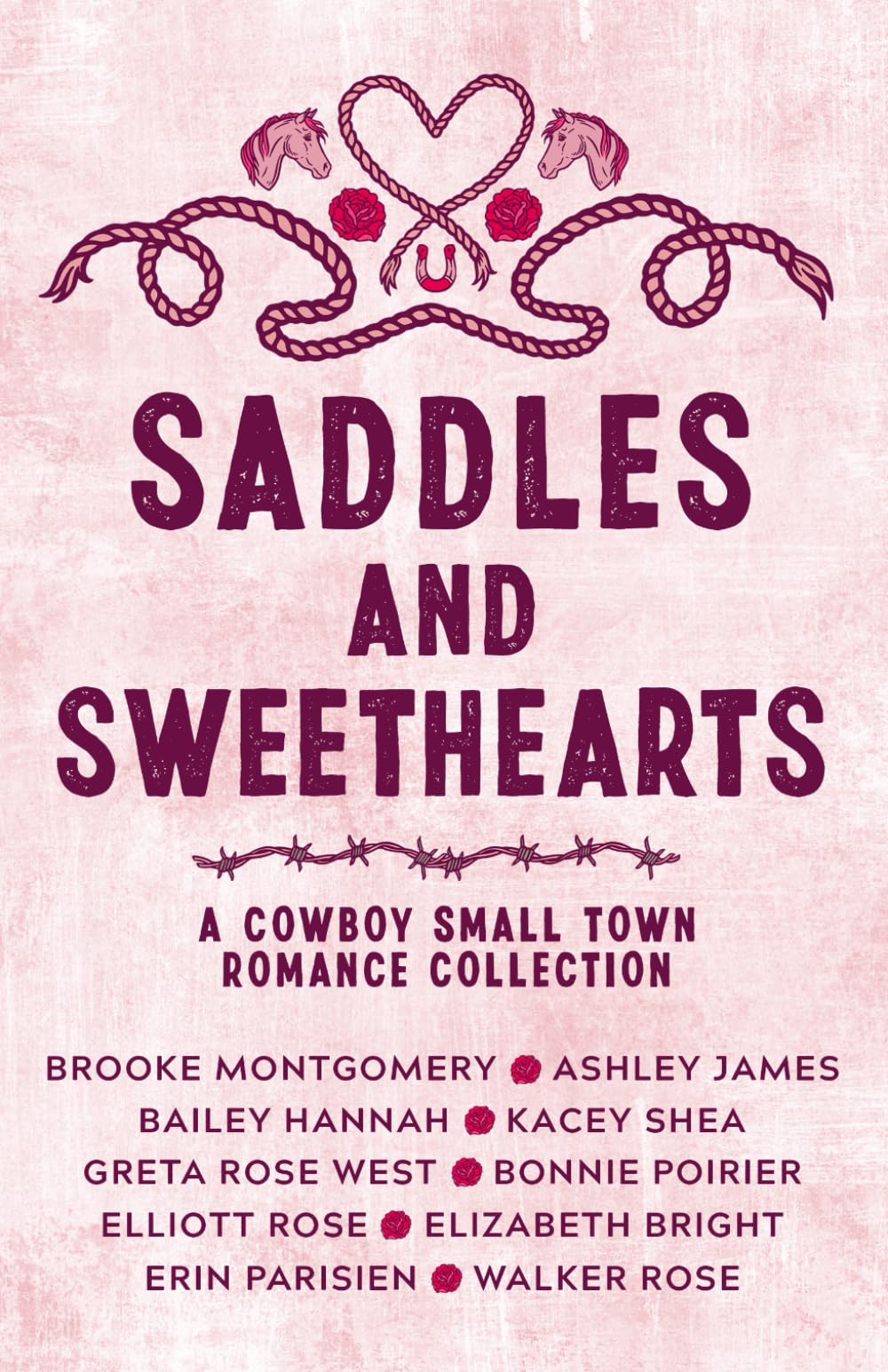 Saddles & Sweethearts: A Cowboy Small Town Romance Collection book