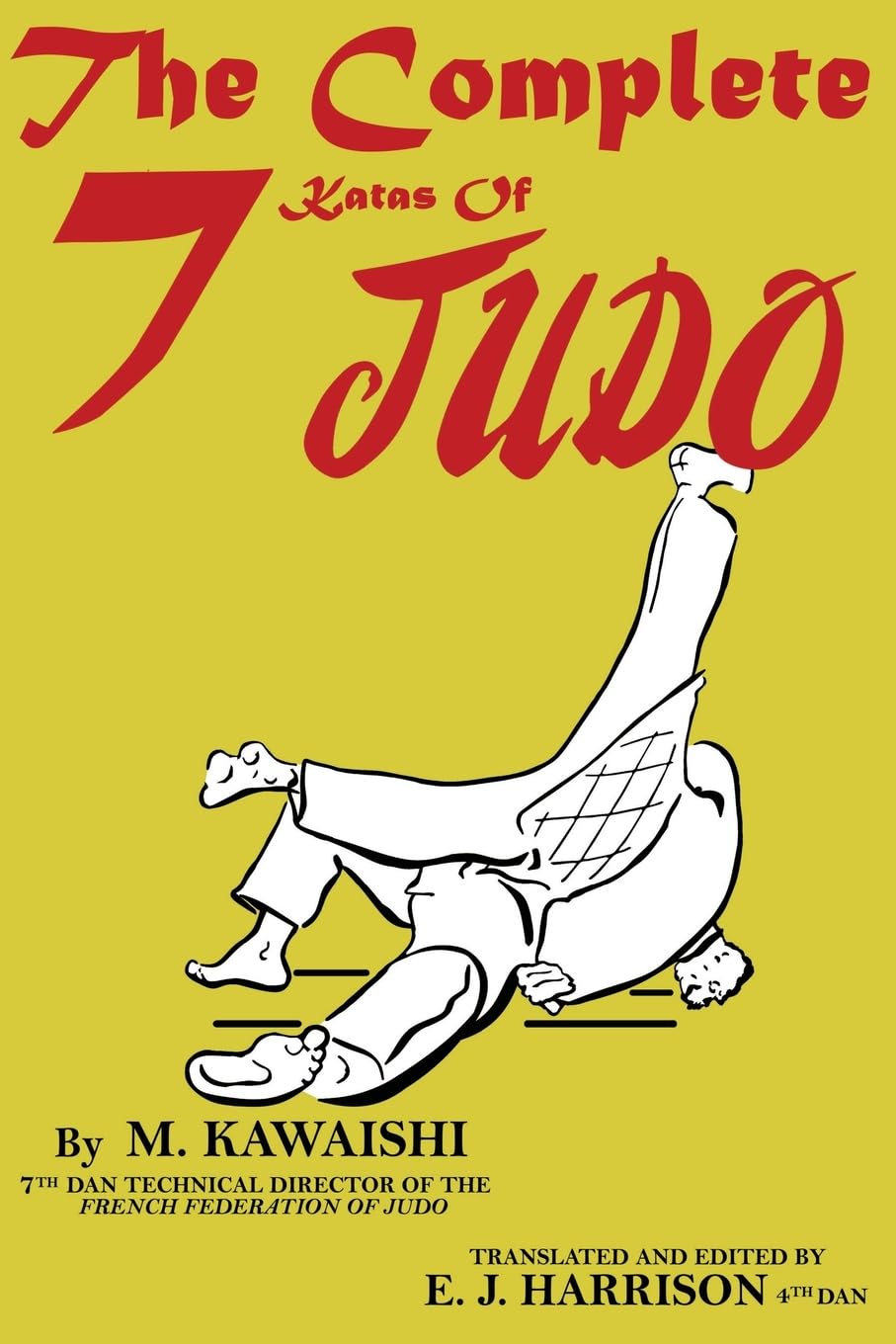 The Complete Seven Katas of Judo Self-help