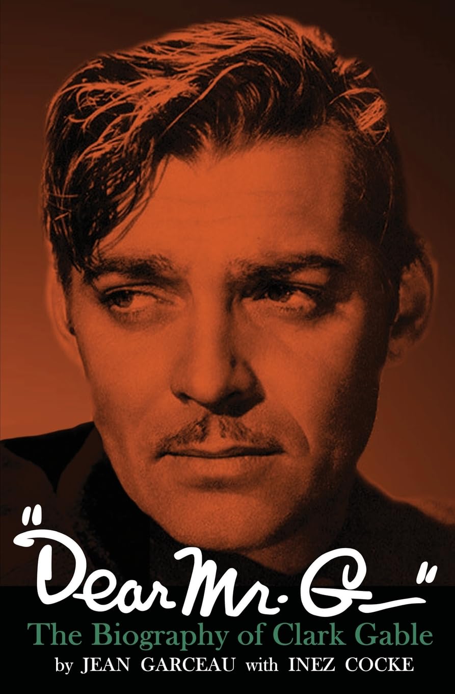 "Dear Mr. G."- The biography of Clark Gable Art & Literature