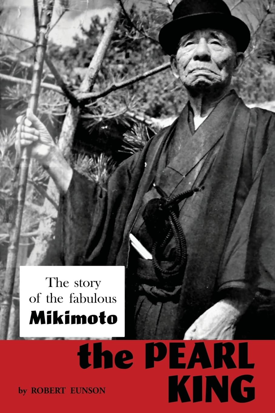The Pearl King; the story of the fabulous Mikimoto Books
