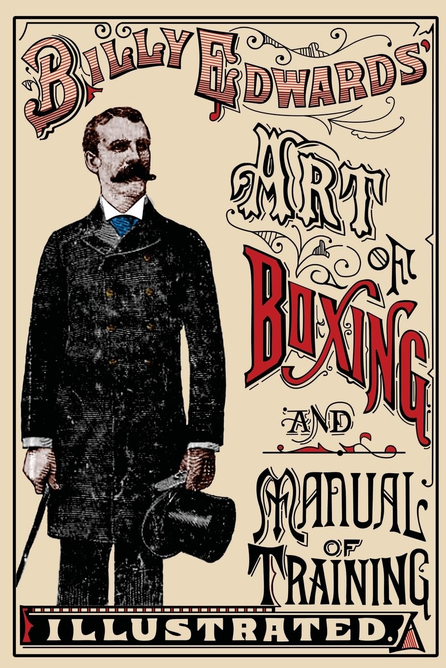 Art of Boxing and Manual of Training Illustrated Health, Nutrition & Fitness