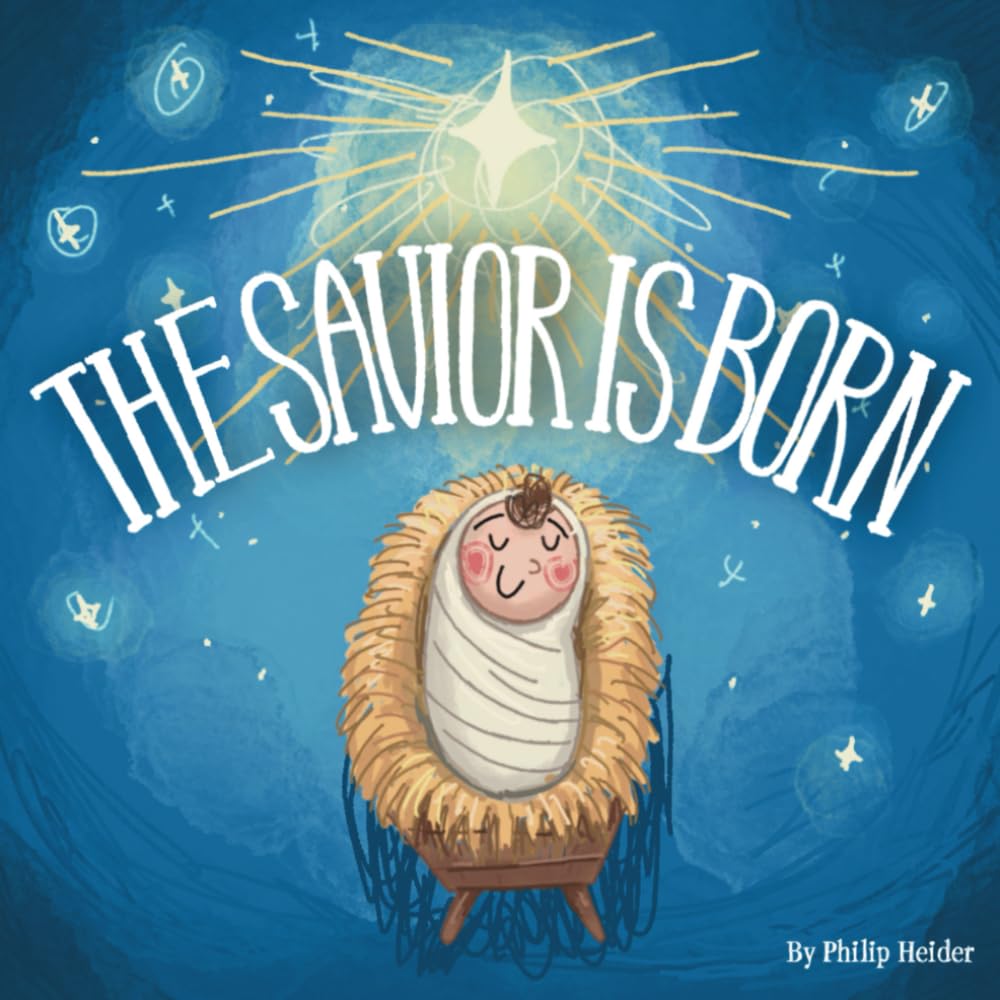 The Savior is Born: A Christmas Bible Story of Jesus’ Birth for Kids Non-fiction