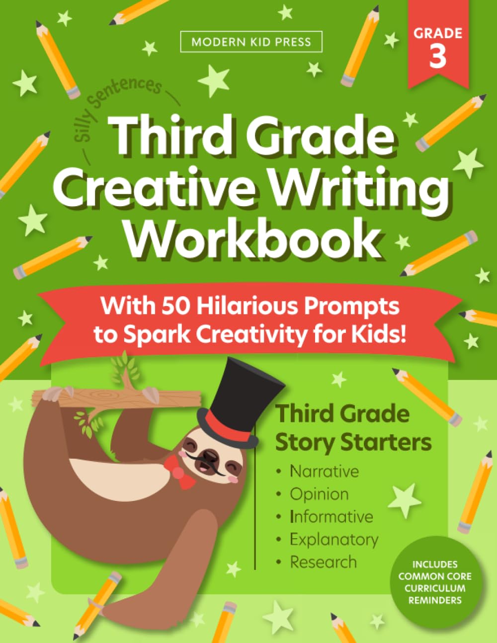 The 3rd Grade Creative Writing Workbook (Silly Sentences): 50 Hilarious Writing Prompts and Story Starters to Spark Creativity and Improve Essential Writing Skills for Kids Ages 8 to 10 Reading Aloud & Learning to Read