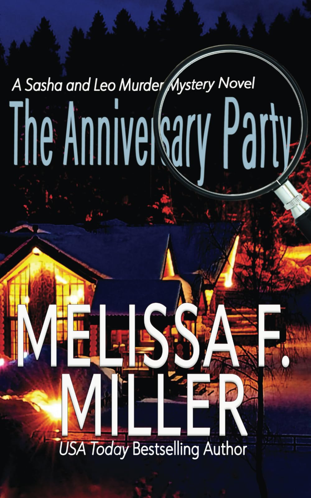 The Anniversary Party: A Sasha and Leo Murder Mystery Novel (Sasha McCandless Legal Thriller Series) Detective & CSI