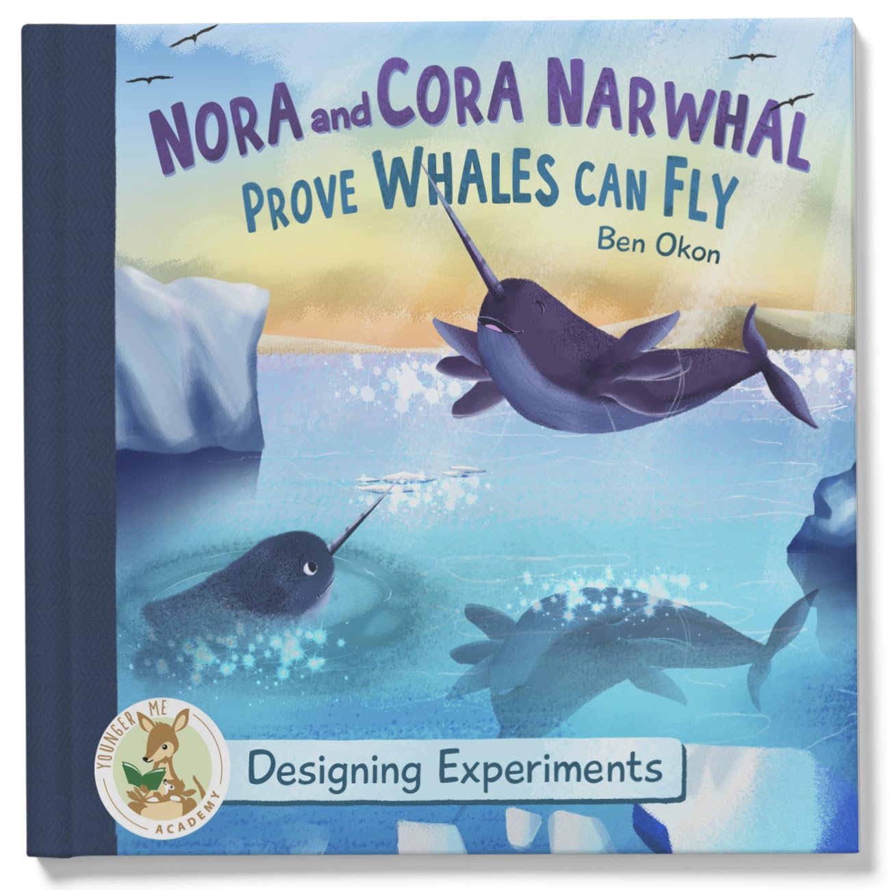 Nora and Cora Narwhal Prove Whales Can Fly Non-fiction