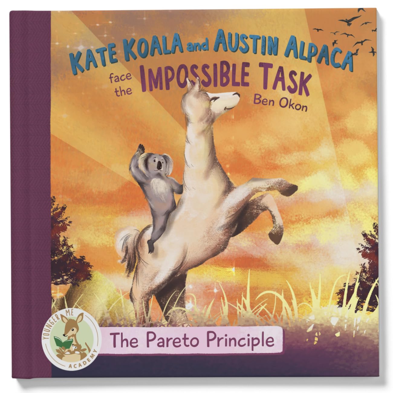 Kate Koala and Austin Alpaca Face the Impossible Task (The Pareto Principle - Younger Me Academy) Non-fiction