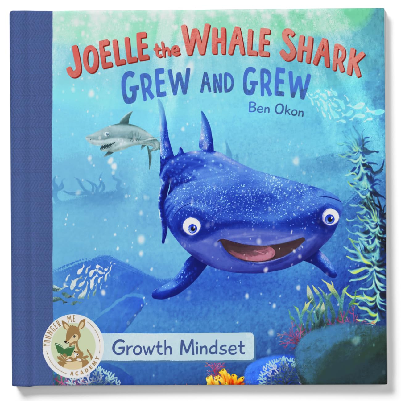 Joelle the Whale Shark Grew and Grew Non-fiction