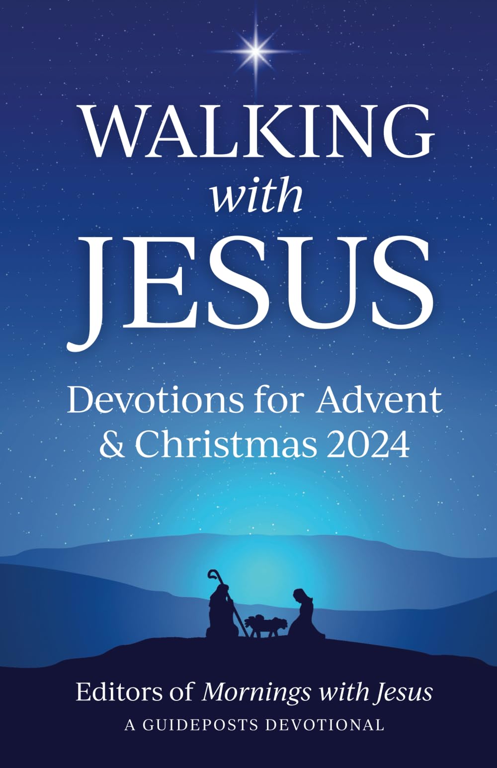 Walking with Jesus Devotions for Advent & Christmas 2024 Religion & Esotericism