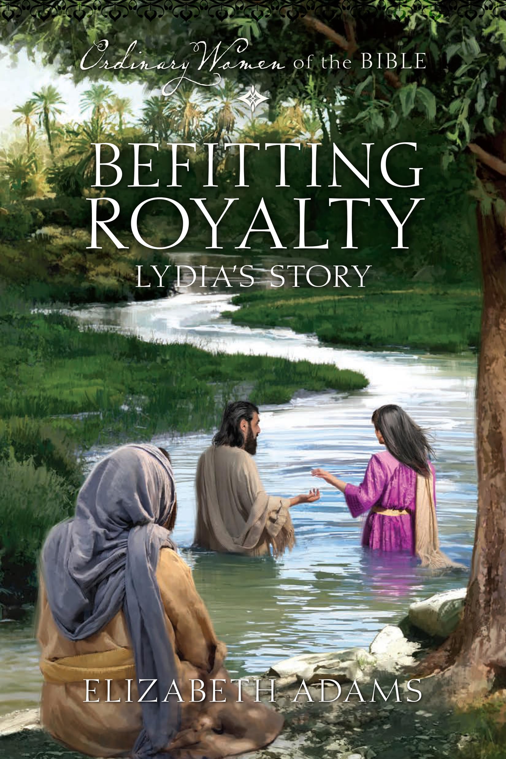 Befitting Royalty: Lydia's Story Religion & Esotericism