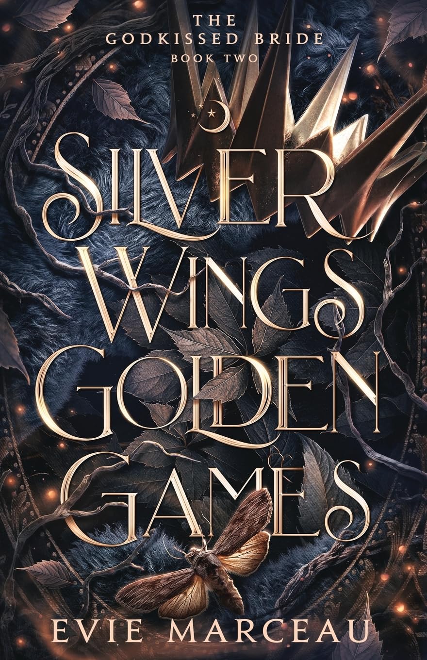 Silver Wings Golden Games: A Dark Forbidden Fantasy Romance (The Godkissed Bride, Band 2) Fairy Tales & Legends