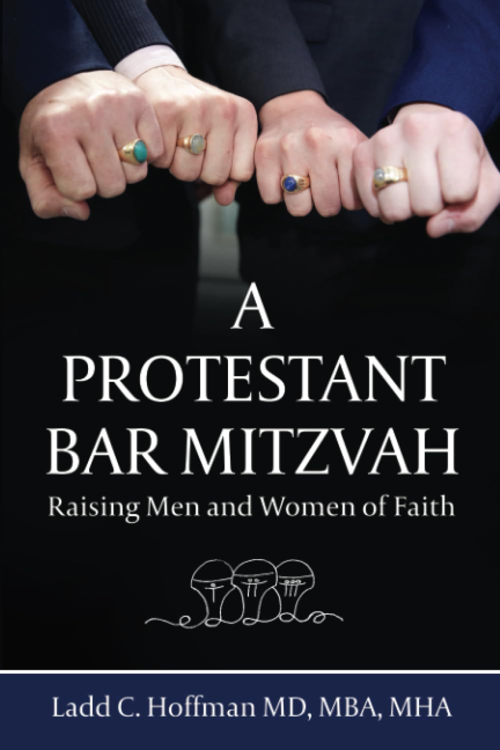 A Protestant Bar Mitzvah: Raising Men and Women of Faith Parents & Children