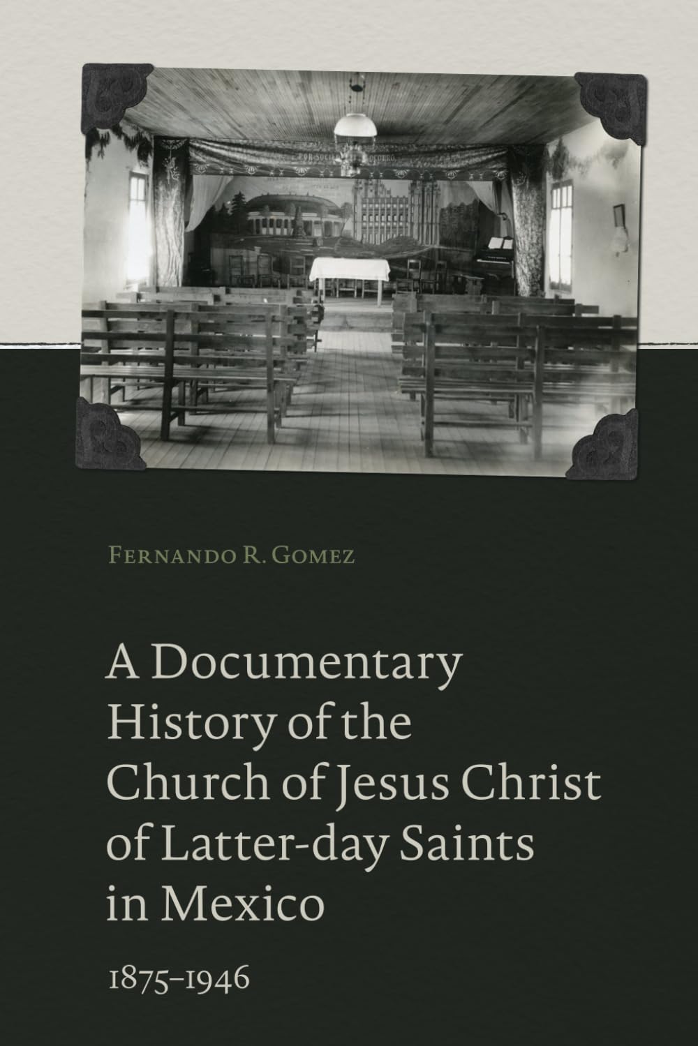 A Documentary History of the Church of Jesus Christ of Latter-Day Saints in Mexico, 1875-1946 Philosophy