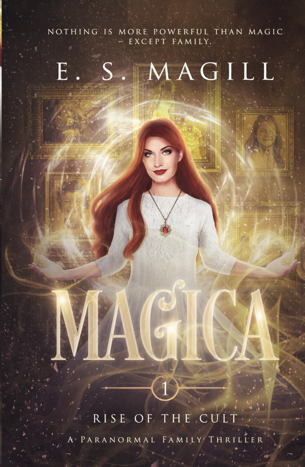 Magica: Book 1 Rise of the Cult A Paranormal Family Thriller Dark Fantasy