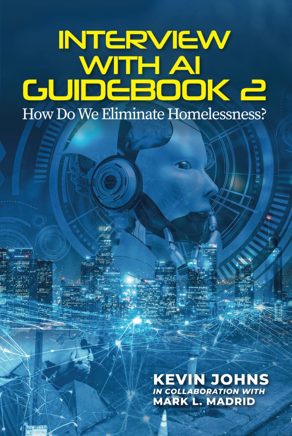 Interview With AI Guidebook 2: How Do We Eliminate Homelessness? Computer Science