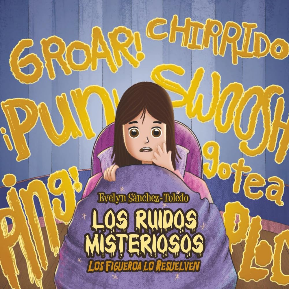Los Ruidos Misteriosos: Los Figueroa Lo Resuelven Non-fiction